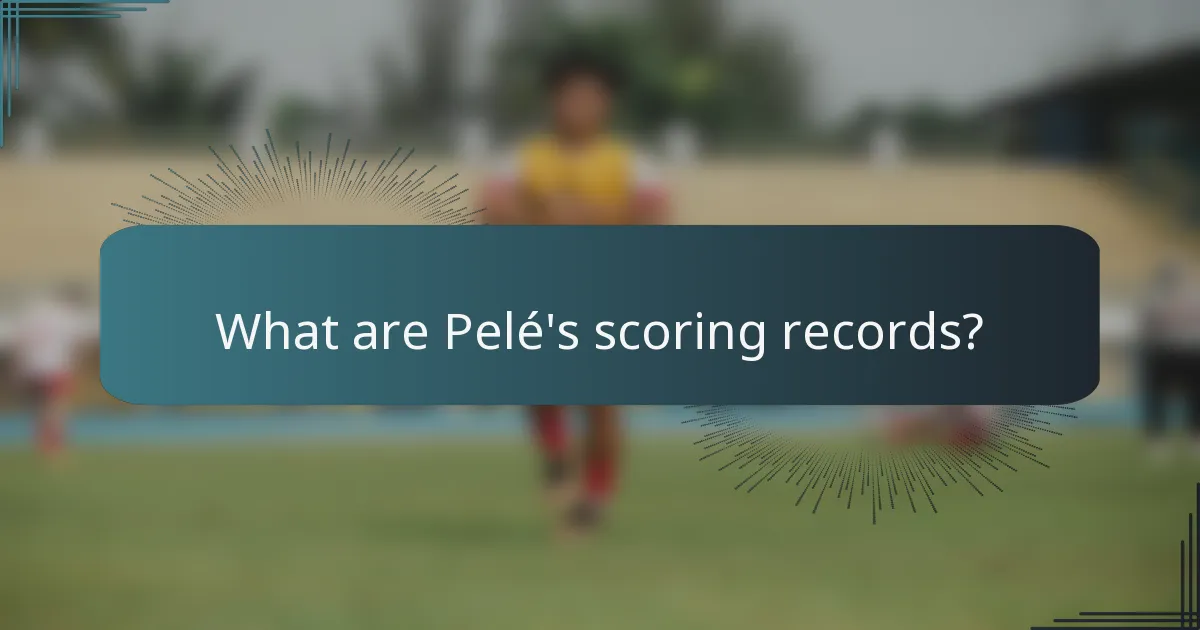 What are Pelé's scoring records?